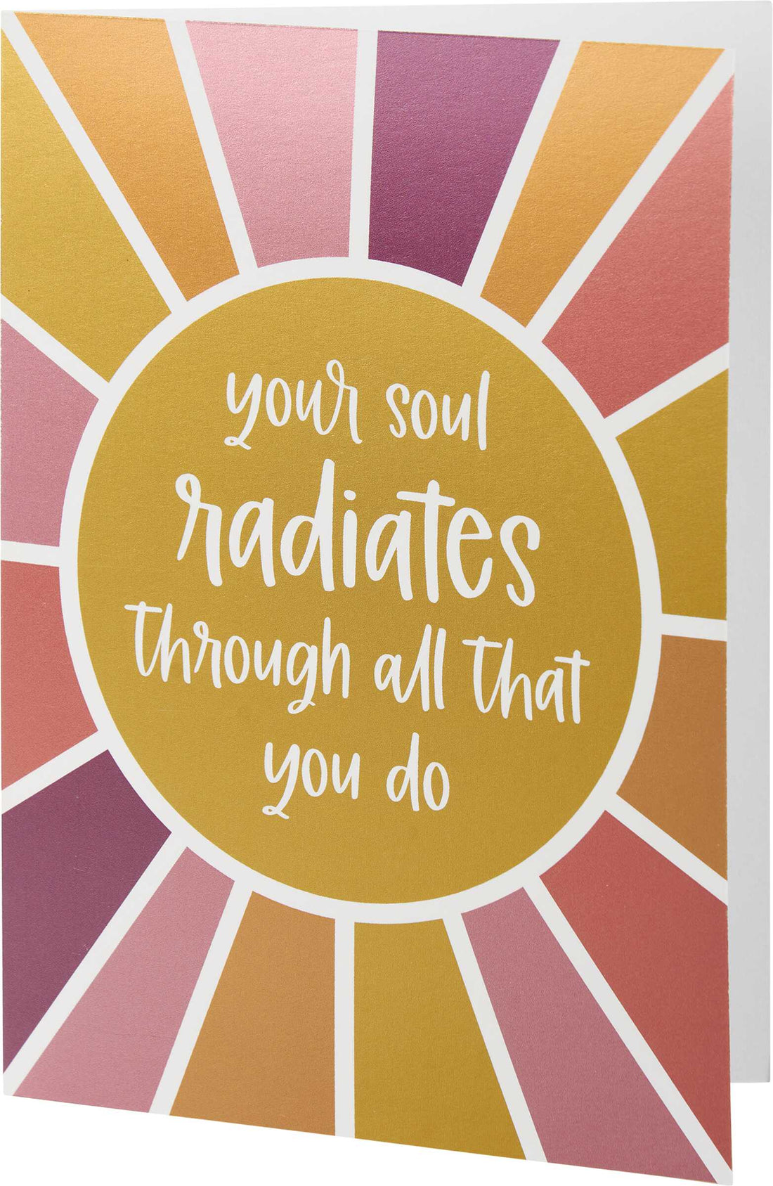 Your Soul Radiates Through Greeting Card