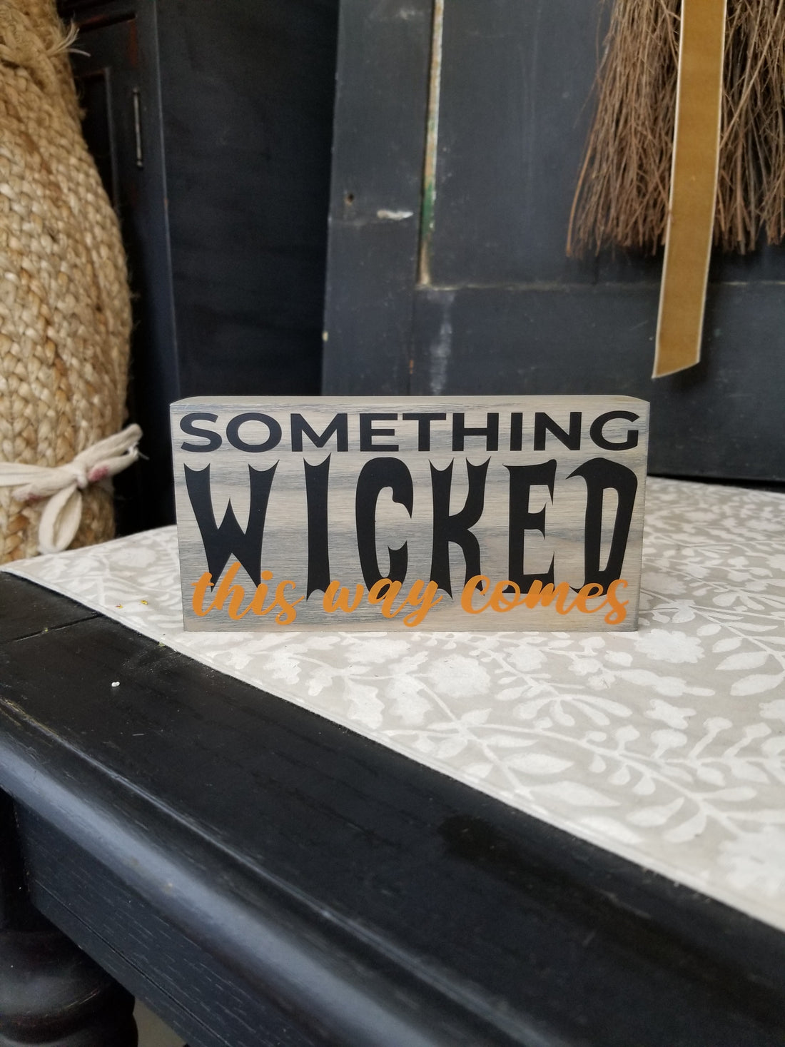 Something Wicked Block Sign