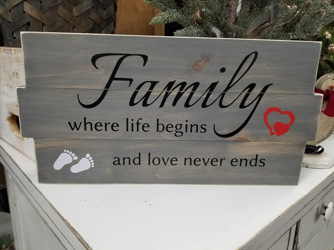 Family Life Begins Wooden Sign