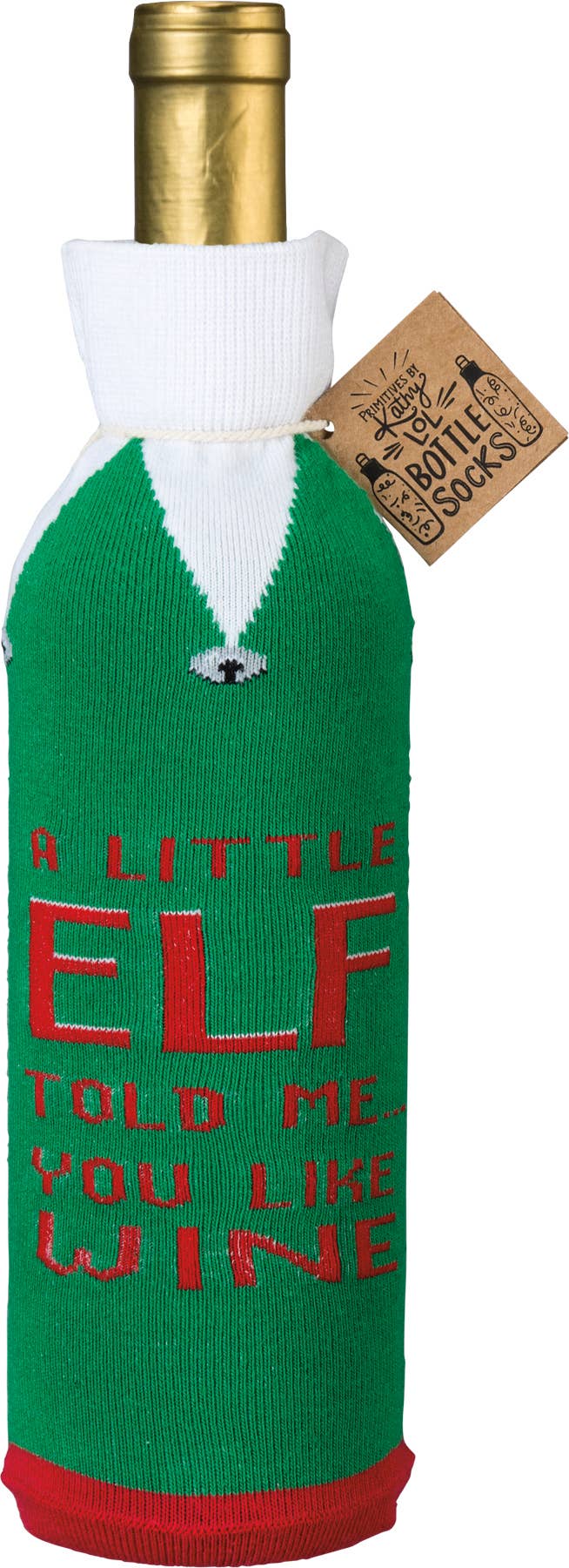 A Little Elf Told Me You Like Wine Bottle Sock Cover