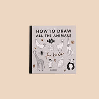 All The Animals: A How to Draw Art Book for Kids