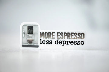 More Espresso Less Depresso Vinyl Sticker