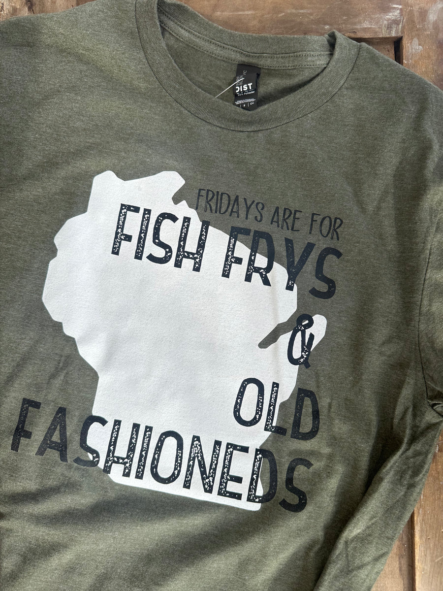 Fish Frys and Old Fashioneds Army Green Tee