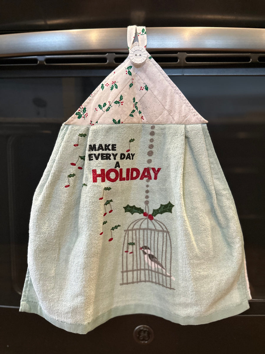 Make Every Day A Holiday Kitchen Towel