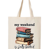 My Weekend Is Fully Booked Tote Bag (Choose Color)