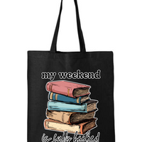 My Weekend Is Fully Booked Tote Bag (Choose Color)