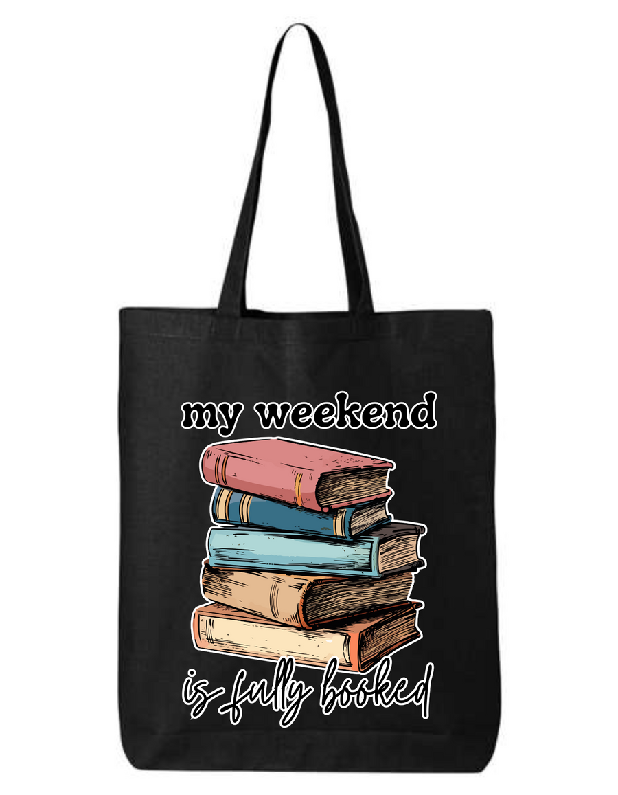 My Weekend Is Fully Booked Tote Bag (Choose Color)