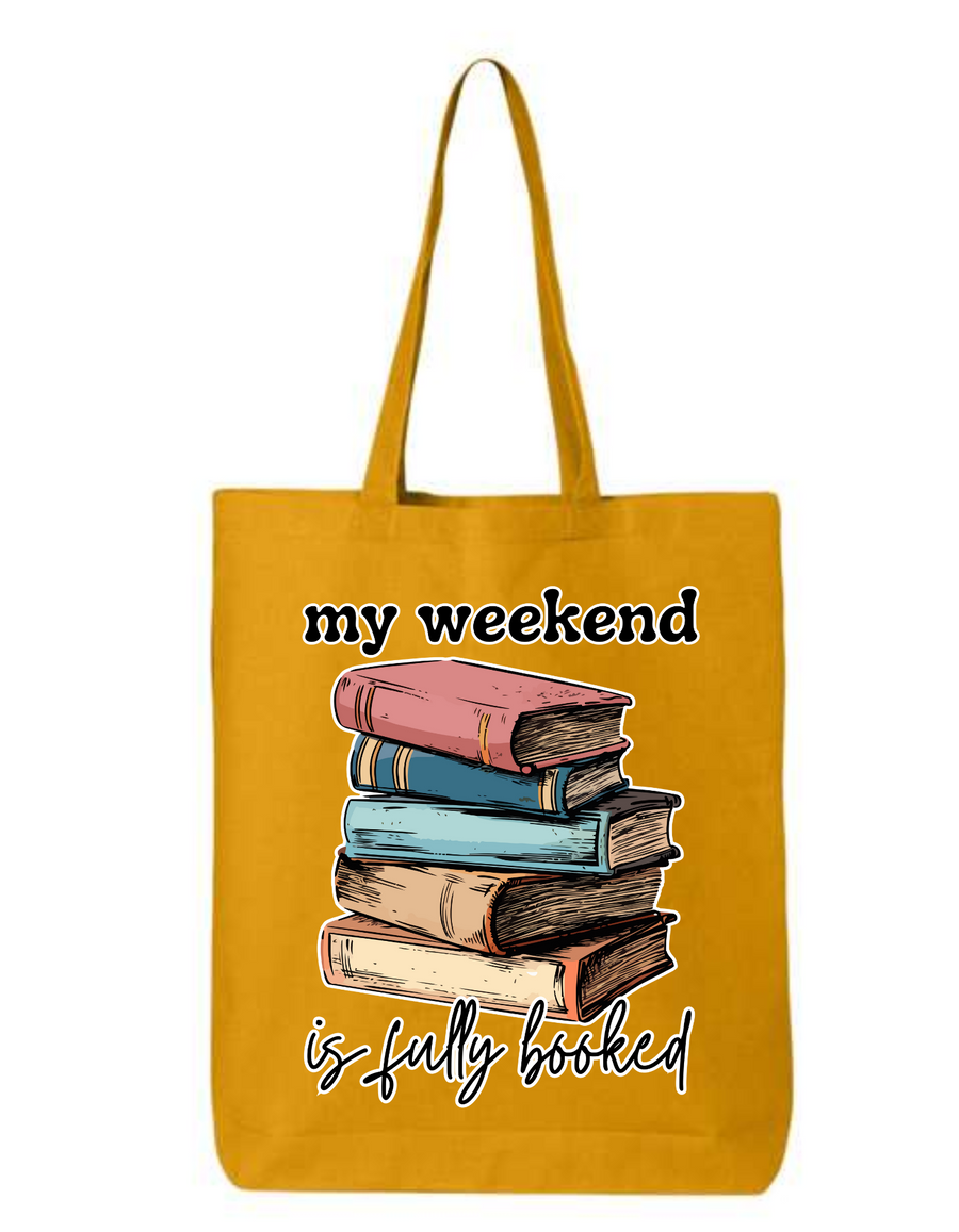 My Weekend Is Fully Booked Tote Bag (Choose Color)