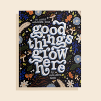 Good Things Grow Here (Floral Coloring Book)