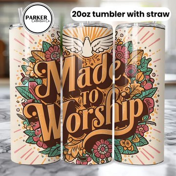 Made To Worship Tumbler