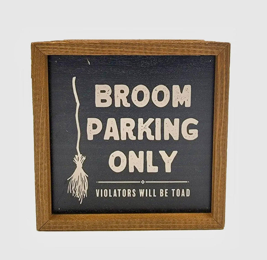 Broom Parking Only Sign