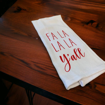 "Fa La La La Y'all" tea towel